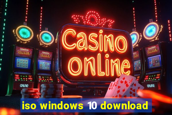 iso windows 10 download